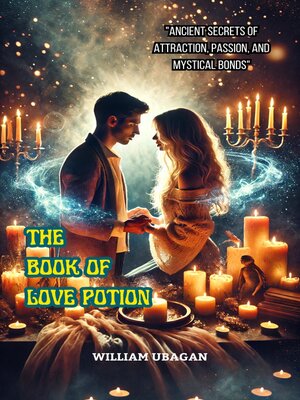 cover image of The Book of Love Potion